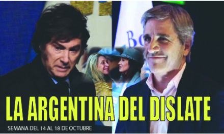 LA ARGENTINA DEL DISLATE